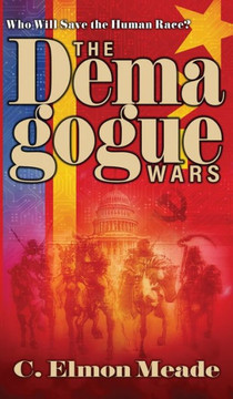 The Demagogue Wars The Demagogue Wars