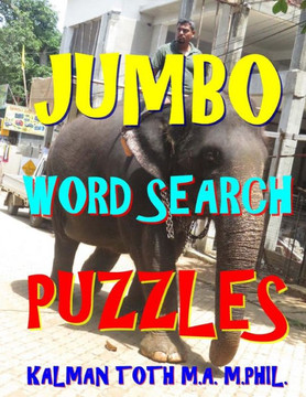 Jumbo Word Search Puzzles: 133 Giant Print Themed Word Search Puzzles