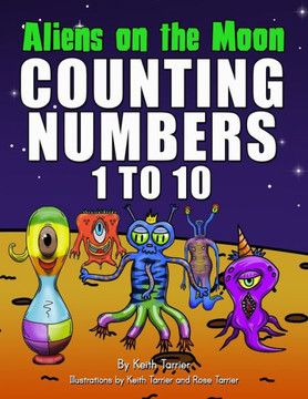 Aliens On The Moon. Counting Numbers 1 To 10 Aliens On The Moon. Counting Numbers 1 To 10