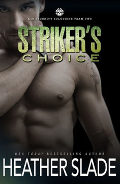 Striker's Choice