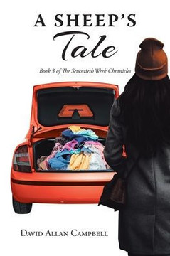 A Sheep's Tale: Book 3 of The Seventieth Week Chronicles