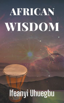 African Wisdom African Wisdom