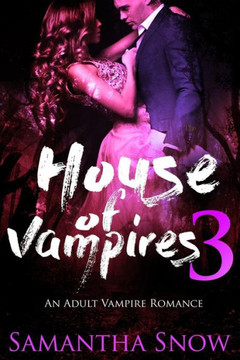 House Of Vampires 3 (The Sons Of Vlad Series)