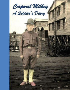 Corporal Milkey, A Soldier's Diary
