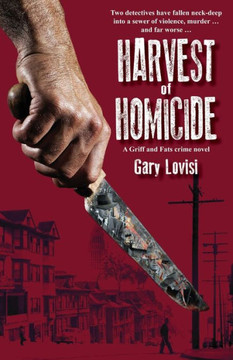 Harvest of Homicide: A Griff & Fats crime novel (Griff and Fats)