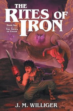 The Rites of Iron: Book One of The Trials of Gnash