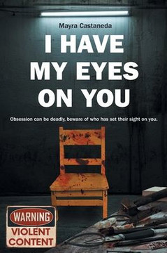I Have My Eyes on You I Have My Eyes on You