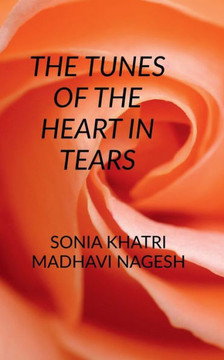 The Tunes of the Heart in Tears