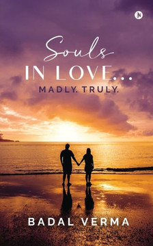 Souls in Love... Madly. Truly.