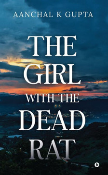 The Girl With The Dead Rat The Girl With The Dead Rat