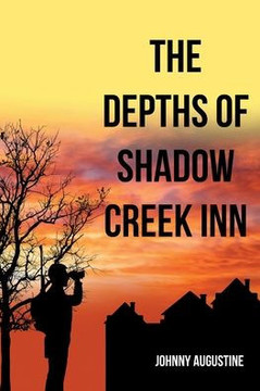 The Depths of Shadow Creek Inn The Depths of Shadow Creek Inn