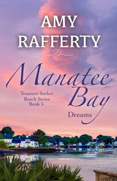 Manatee Bay: Dreams