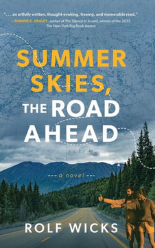 Summer Skies, the Road Ahead Summer Skies, the Road Ahead