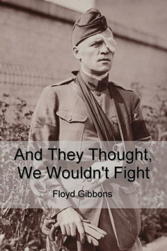 And They Thought, We Wouldn't Fight And They Thought, We Wouldn't Fight