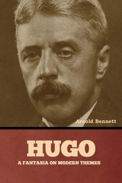 Hugo: A Fantasia on Modern Themes