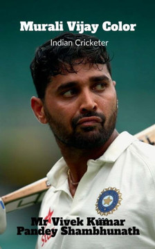 Murali Vijay Color: Indian Cricketer