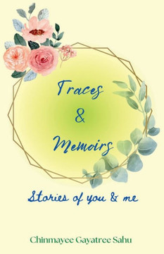 Traces & Memoirs
