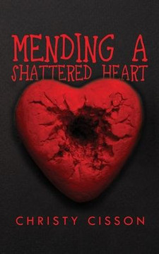 Mending A Shattered Heart