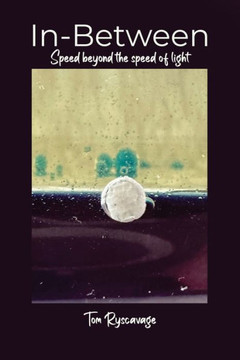 In-Between: Speed beyond the speed of light. In-Between: Speed beyond the speed of light.