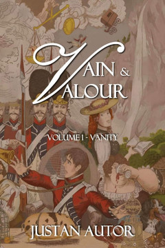 Vain & Valour: Volume 1 - Vanity