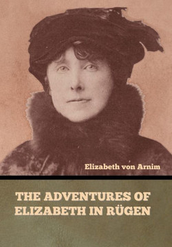 The Adventures of Elizabeth in R?en