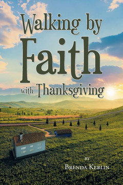 Walking by Faith with Thanksgiving