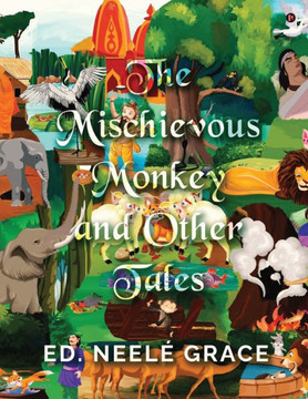THE MISCHIEVOUS MONKEY and Other Tales