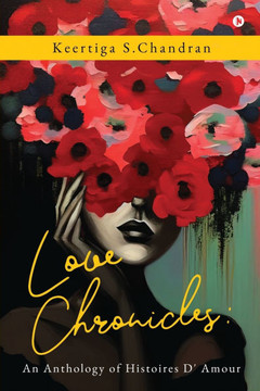 Love Chronicles: An Anthology of Histoires D' Amour