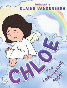 Chloe: The Left-Behind Angel Chloe: The Left-Behind Angel