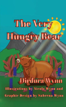 The Very Hungry Bear The Very Hungry Bear
