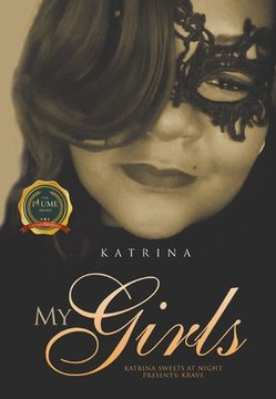 My Girls: Katrina Sweets At Night Presents: Krave