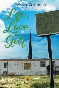 Life, Love, and Golf