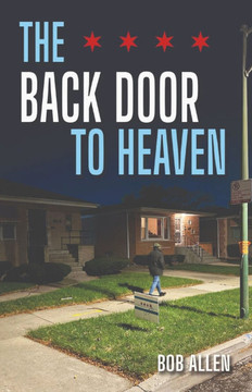 The Back Door to Heaven The Back Door to Heaven