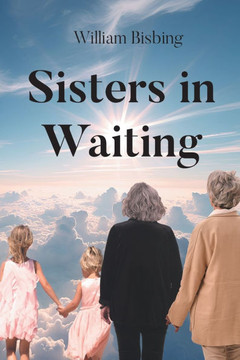 Sisters in Waiting Sisters in Waiting