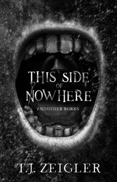 This Side of Nowhere: and other works
