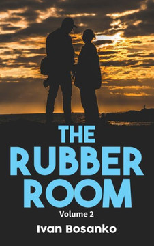 The Rubber Room Volume 2