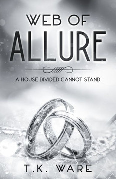 Web of Allure: A house divided cannot stand