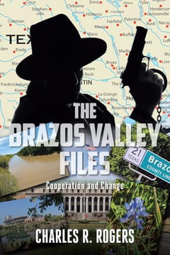 The Brazos Valley Files: Cooperation and Change