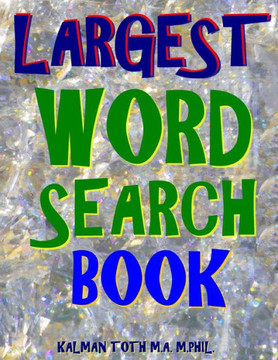 Largest Word Search Book: 133 Extra Large Print Themed Puzzles
