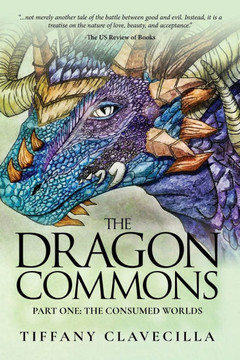 The Dragon Commons: The Consumed Worlds