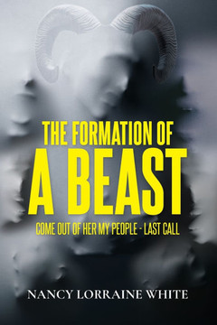The Formation Of A Beast: Come Out Of Her My People- Last Call The Formation Of A Beast: Come Out Of Her My People- Last Call