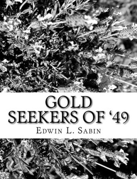 Gold Seekers of '49 - 9781979468008