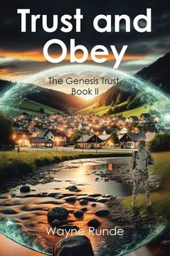 Trust and Obey: The Genesis Trust, Book II Trust and Obey: The Genesis Trust, Book II