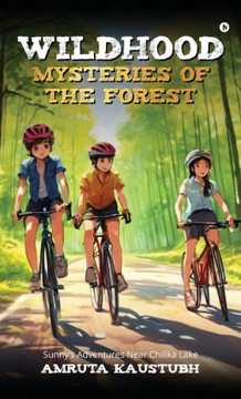 Wildhood - Mysteries of The Forest: Sunny's Adventures Near Chilika Lake