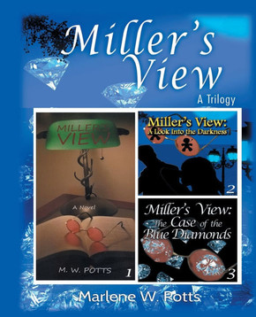 Miller's View: A Trilogy