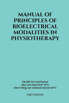 Manual of Principles of Bioelectrical Modalities in Physiotherapy