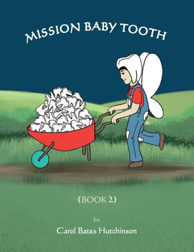 Mission Baby Tooth (Book 2)
