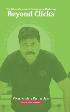 Beyond Clicks: The Art and Science of Performance Marketing