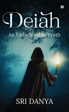 Deiah: An Unbelievable Truth
