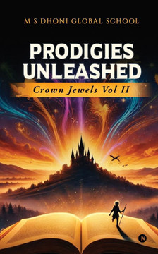 Prodigies Unleashed - Crown Jewels Vol II
